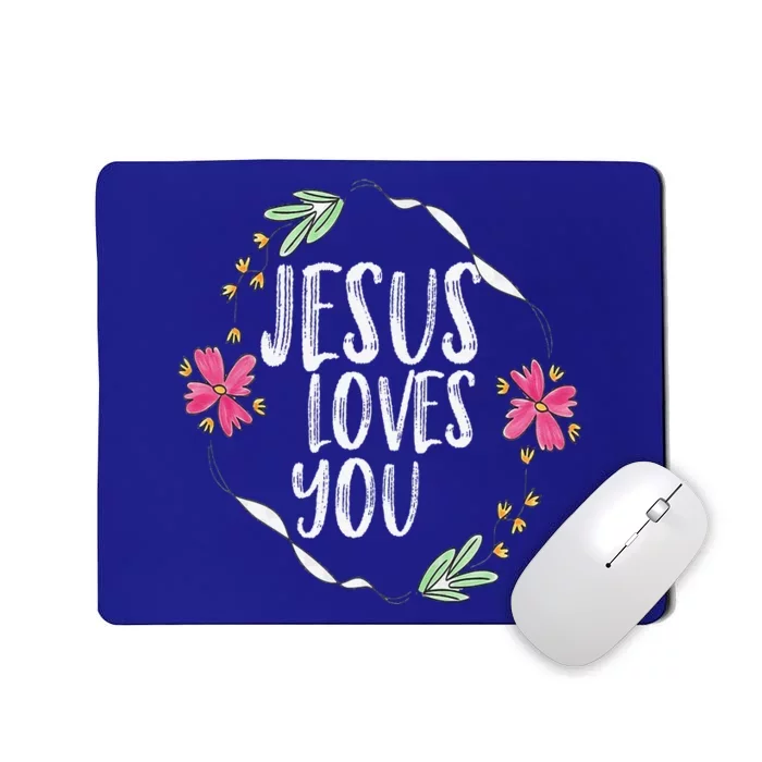 Jesus Loves You With Round Flower Frame Graphic Mousepad