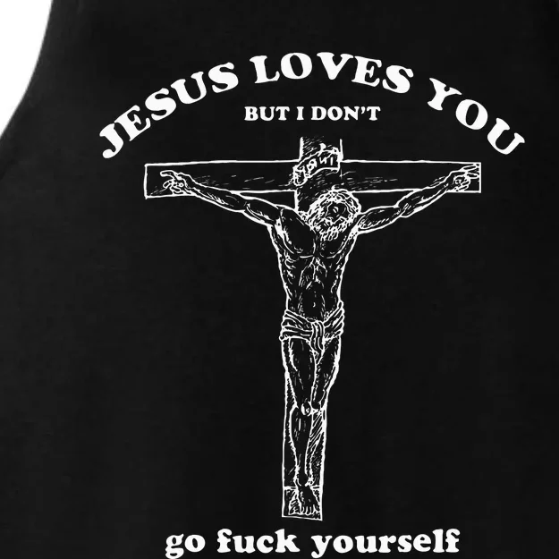 Jesus Loves You But I DonT Funny Ladies Tri-Blend Wicking Tank