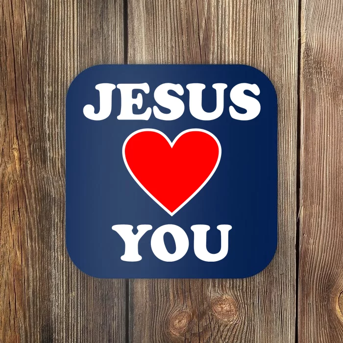 Jesus Loves You Come As You Are Coaster