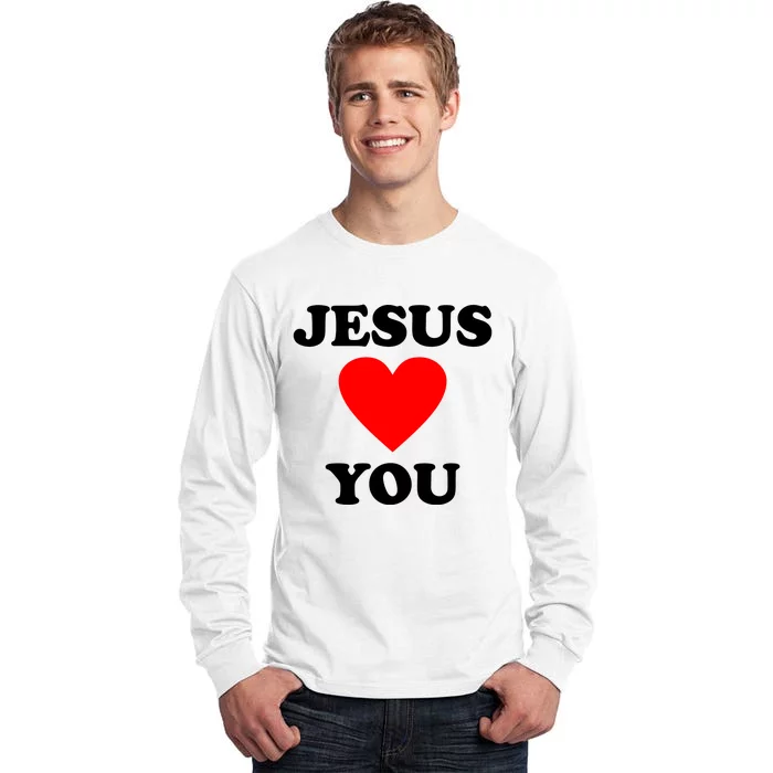 Jesus Loves You Come As You Are Tall Long Sleeve T-Shirt