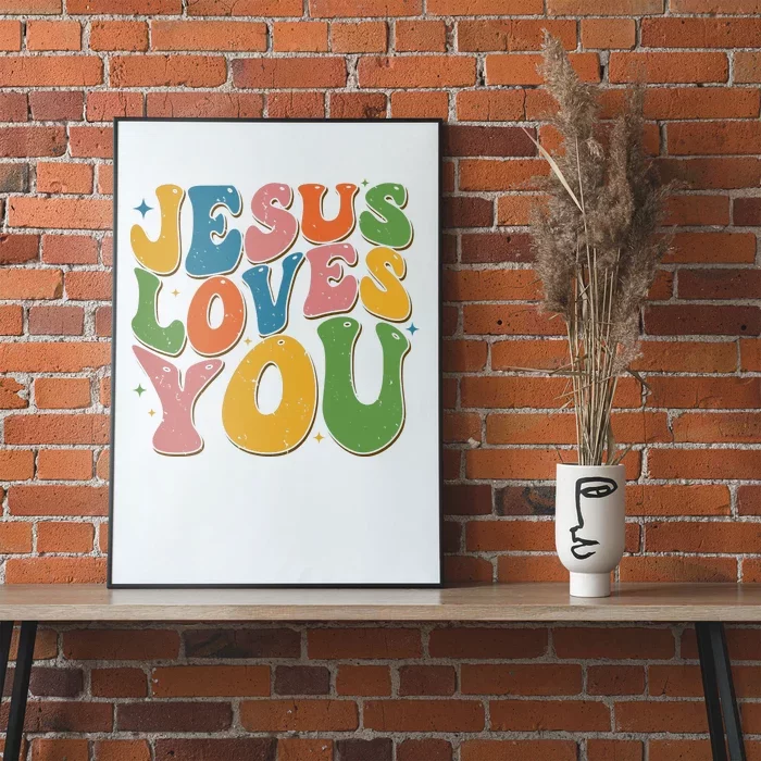 Jesus Loves You Retro Vintage Groovy Poster