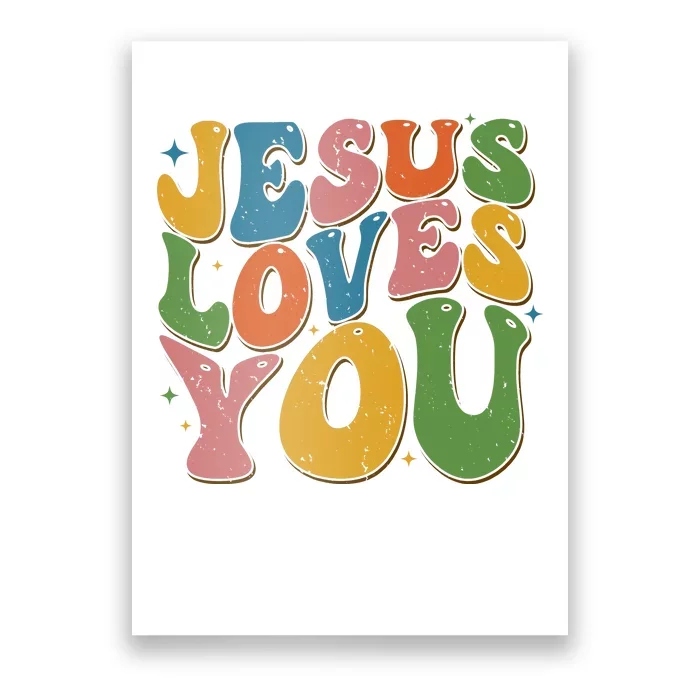 Jesus Loves You Retro Vintage Groovy Poster