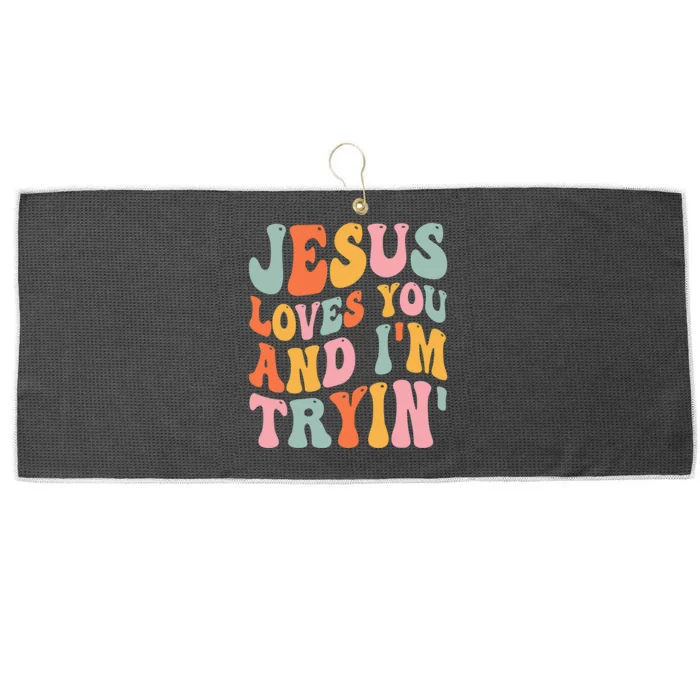 Jesus Loves You & I'm Trying Funny Christian Saying Large Microfiber Waffle Golf Towel