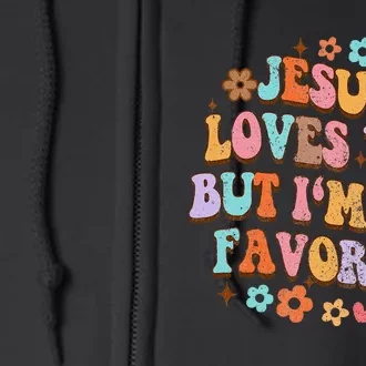 Jesus Loves You But IM His Favorite Christian God Full Zip Hoodie