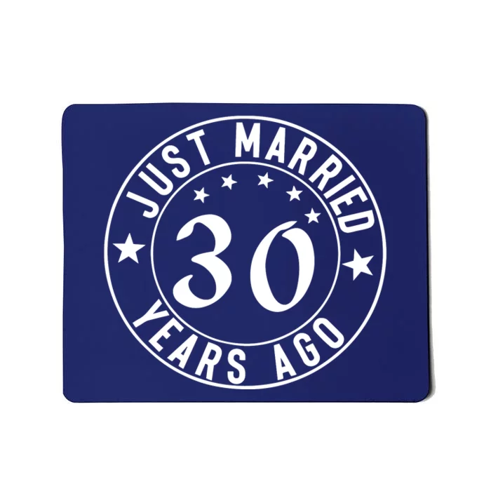 Just Married 30 Years Ago Happy Anniversary Mousepad