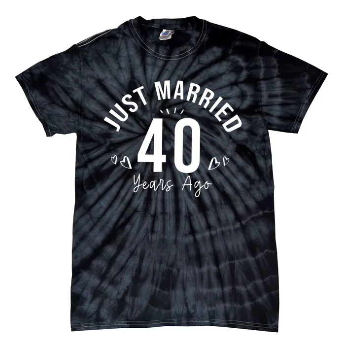 Just Married 40 Years Ago Husband And Wife Tie-Dye T-Shirt