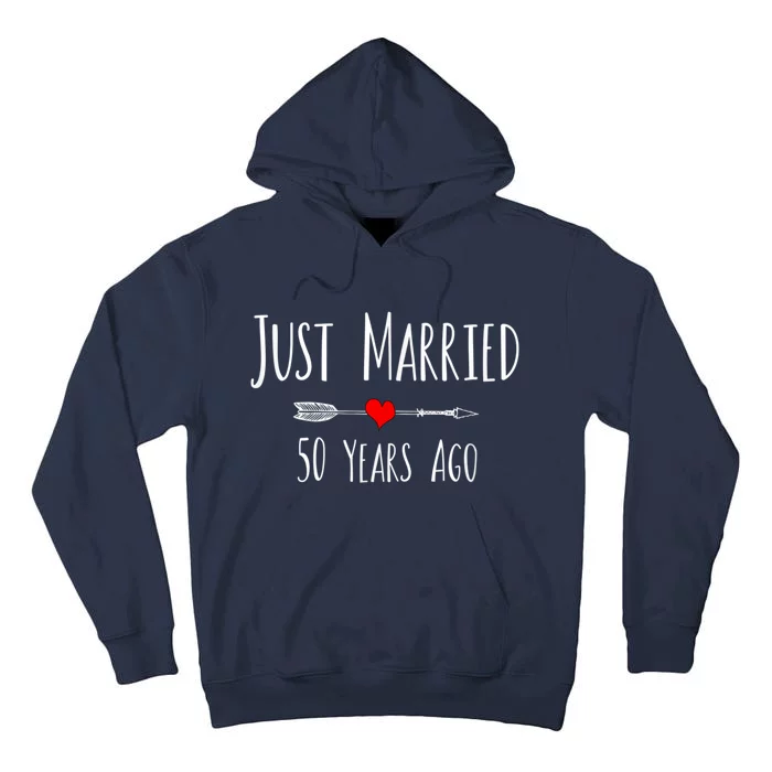 JUST MARRIED 50 YEARS AGO 50th Husband Wife Anniversary Gift Tall Hoodie