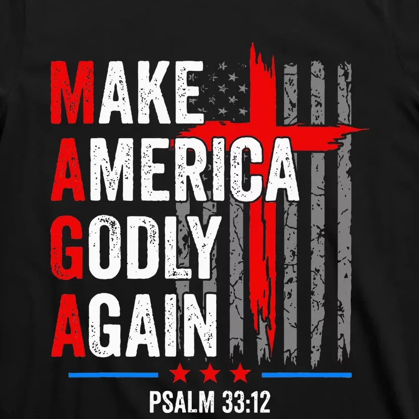 Jesus Make America Godly Again Psalm 33 12 Patriot Christian T-Shirt