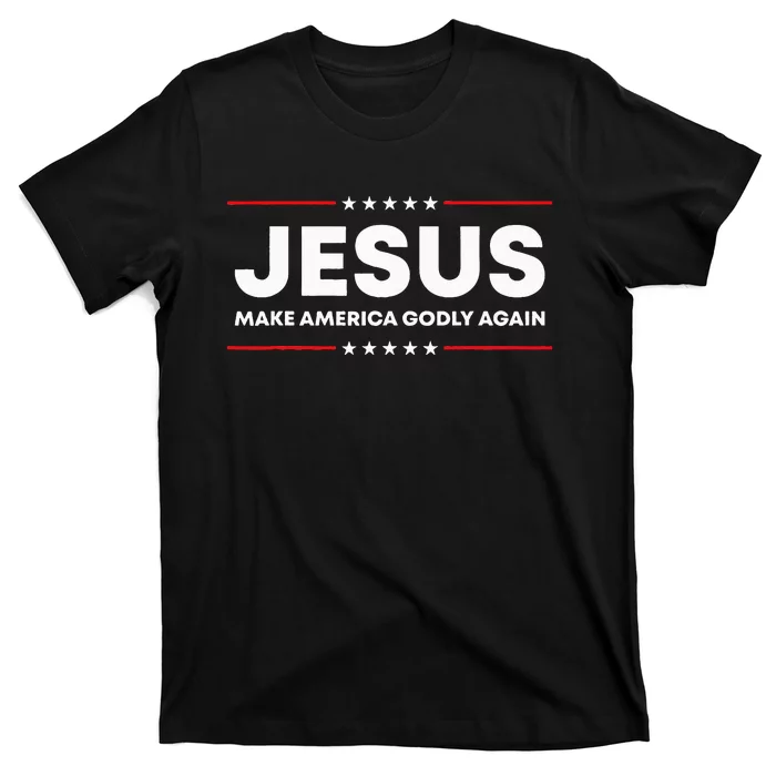 Jesus Make America Godly Again Patriotic Christian Faith USA T-Shirt