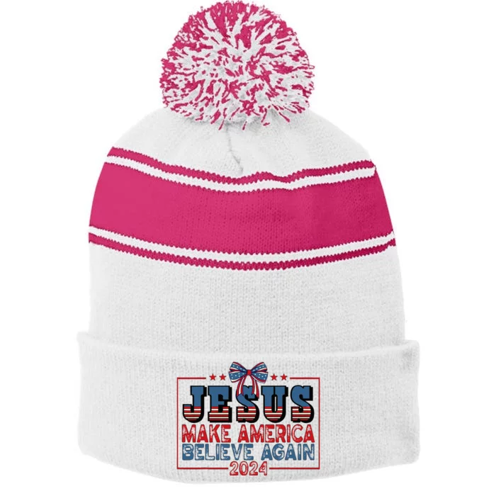 Jesus Make America Believe Again 2024 Election Usa 2024 Stripe Pom Pom Beanie