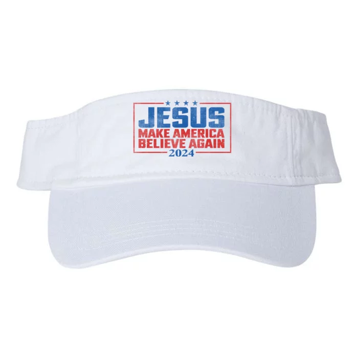 Jesus Make America Believe Again 2024 Election Valucap Bio-Washed Visor