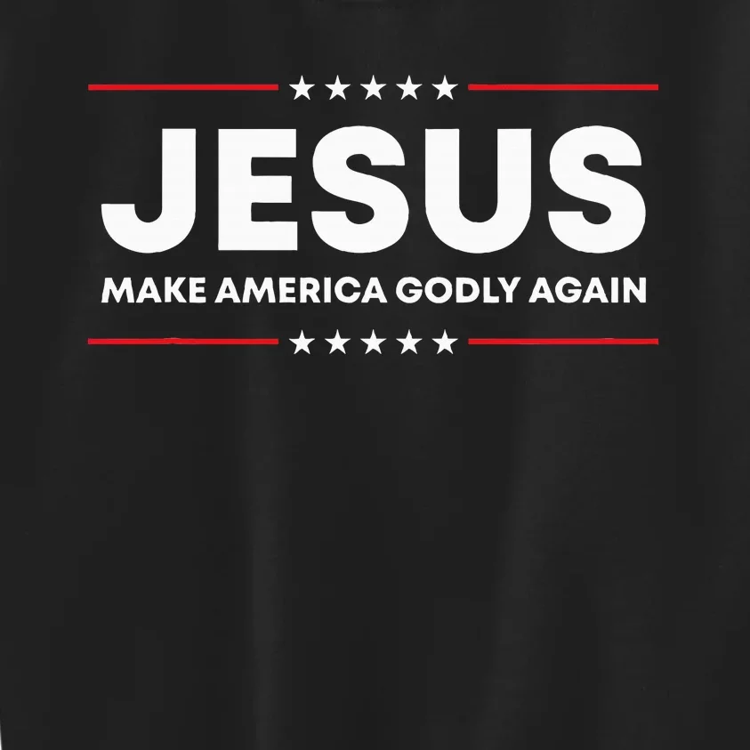 Jesus Make America Godly Again Patriotic Christian Faith Usa Kids Sweatshirt