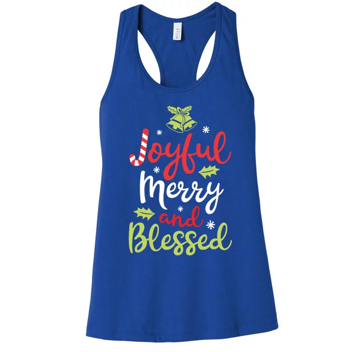 Joyful Merry And Blessed Christmas Girls Xmas Holiday Funny Gift Women's Racerback Tank