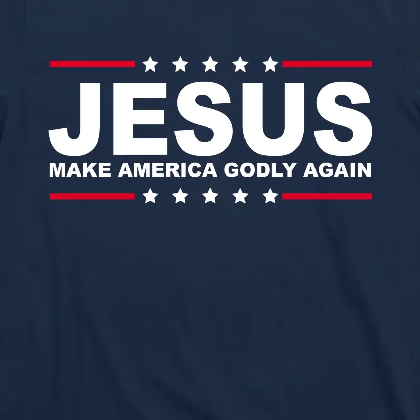 Jesus Make America Godly Again T-Shirt