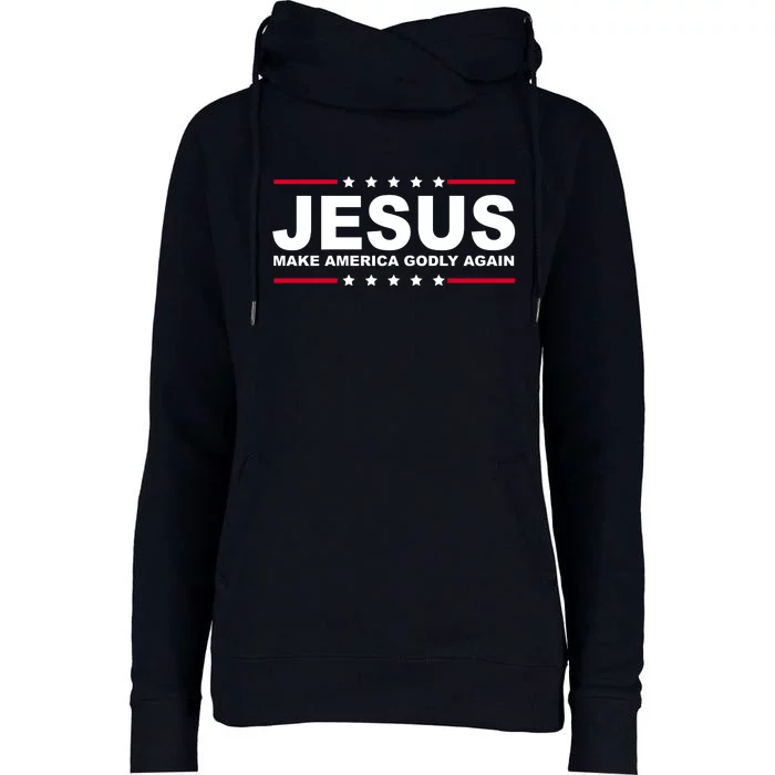 Jesus Make America Godly Again Womens Funnel Neck Pullover Hood