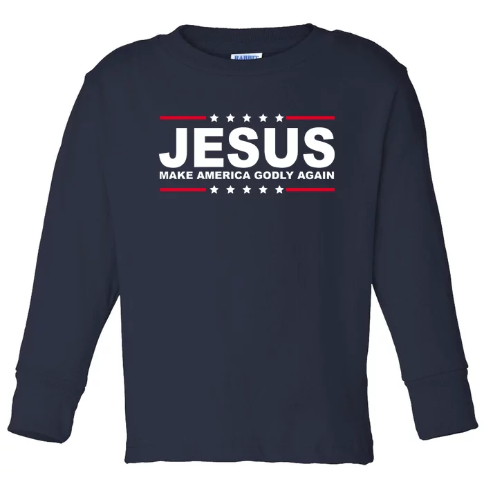 Jesus Make America Godly Again Toddler Long Sleeve Shirt