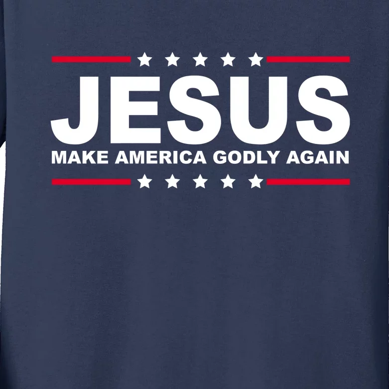 Jesus Make America Godly Again Kids Long Sleeve Shirt