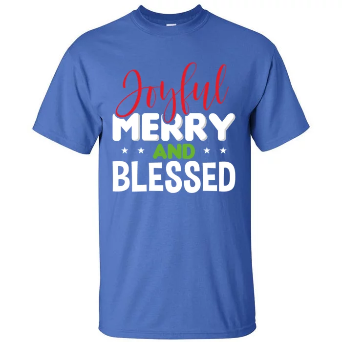 Joyful Merry And Blessed Gift Xgiftmas Holiday Design Cute Gift Tall T-Shirt