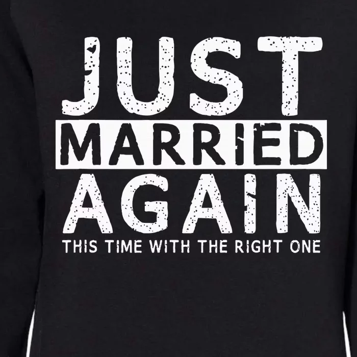 Just Married Again 2nd Time Of Wedding Funny Partner Couples Womens California Wash Sweatshirt