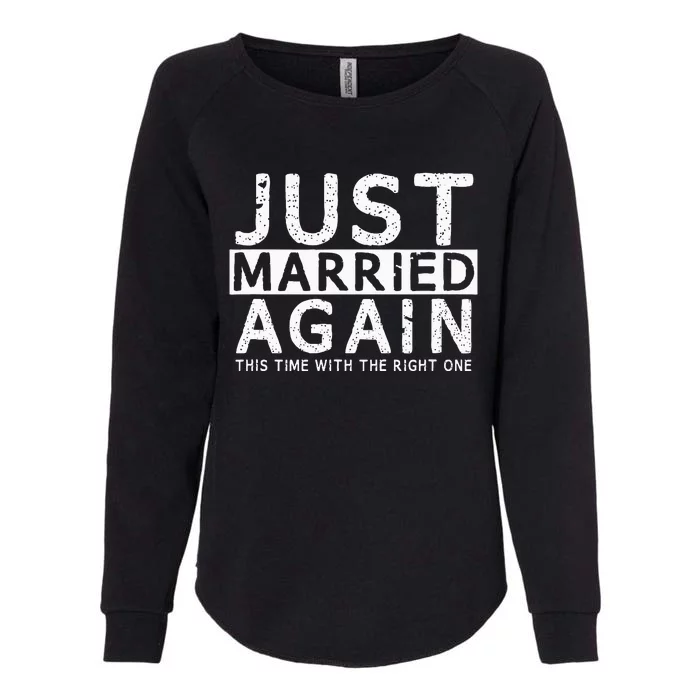 Just Married Again 2nd Time Of Wedding Funny Partner Couples Womens California Wash Sweatshirt