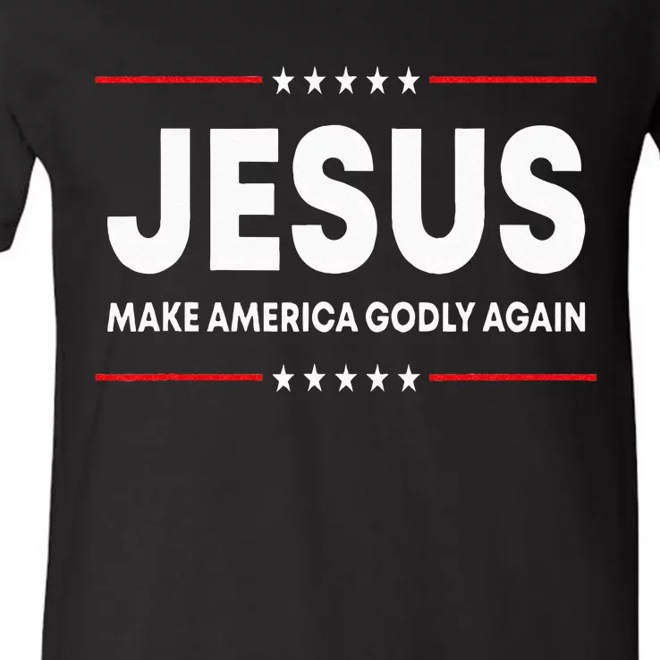 Jesus Make America Godly Again Patriotic Christian Faith USA V-Neck T-Shirt