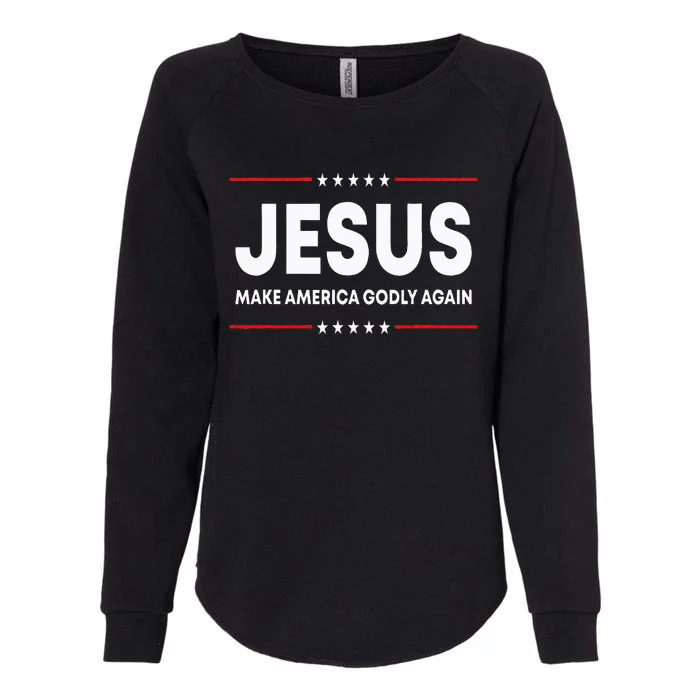 Jesus Make America Godly Again Patriotic Christian Faith USA Womens California Wash Sweatshirt