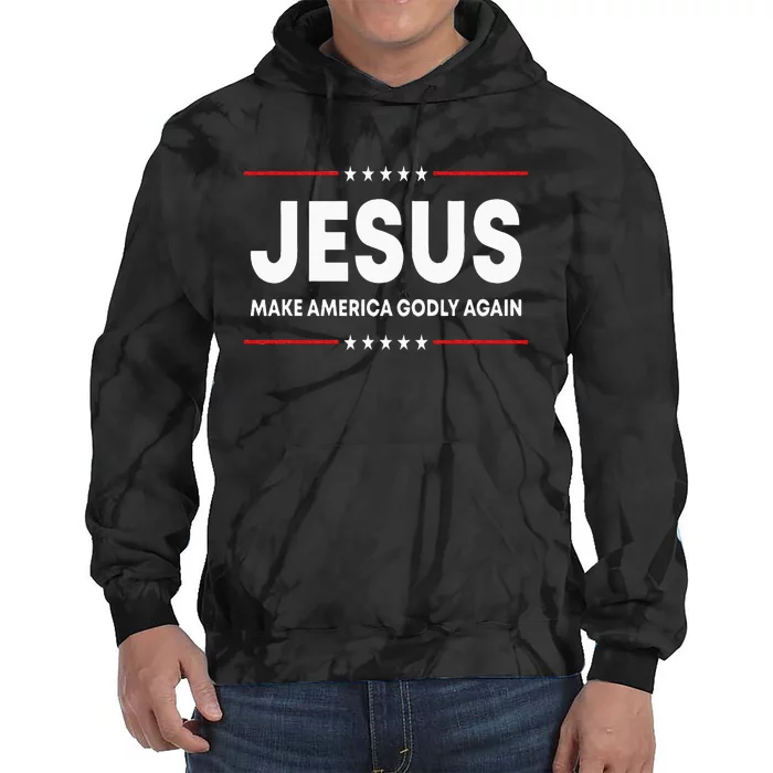 Jesus Make America Godly Again Patriotic Christian Faith USA Tie Dye Hoodie