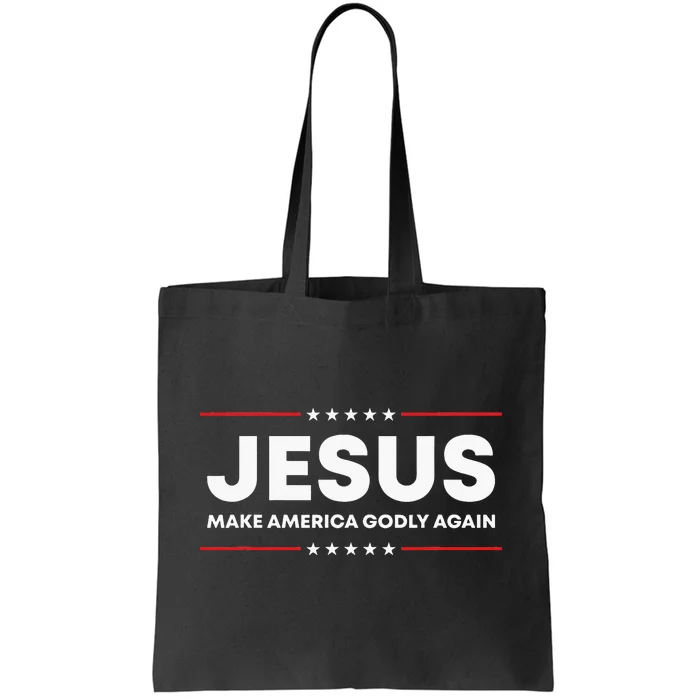 Jesus Make America Godly Again Patriotic Christian Faith USA Tote Bag