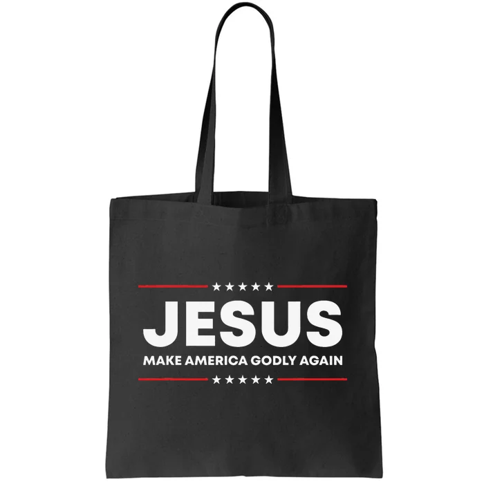 Jesus Make America Godly Again Patriotic Christian Faith USA Tote Bag