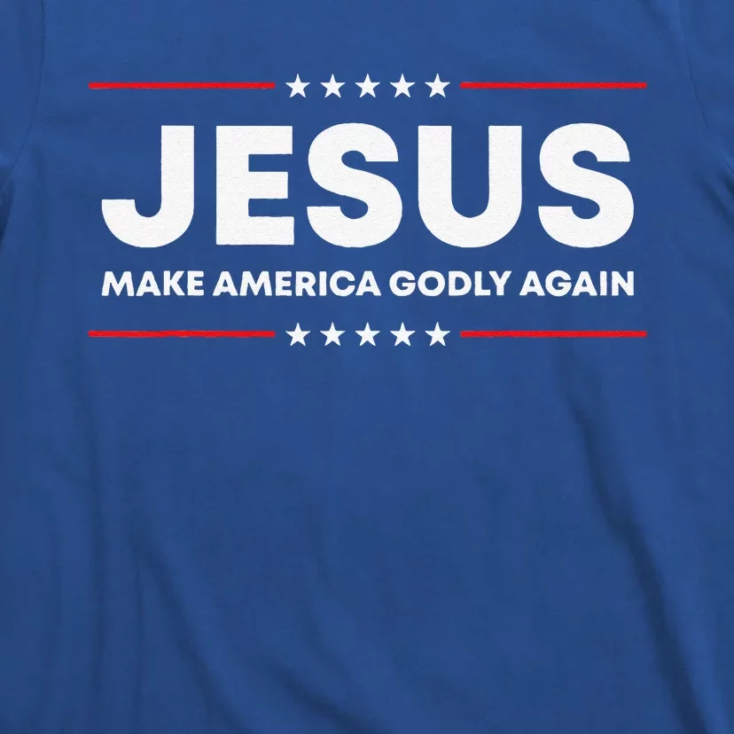 Jesus Make America Godly Again Patriotic Christian Faith USA T-Shirt