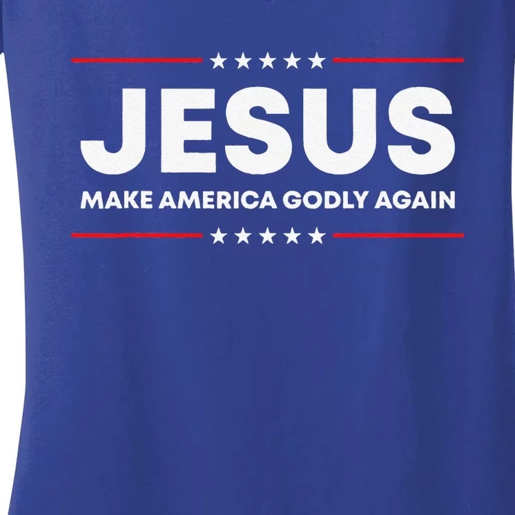 Jesus Make America Godly Again Patriotic Christian Faith USA Women's V-Neck T-Shirt