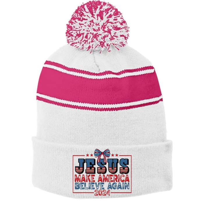 Jesus Make America Believe Again 2024 Election Usa Stripe Pom Pom Beanie