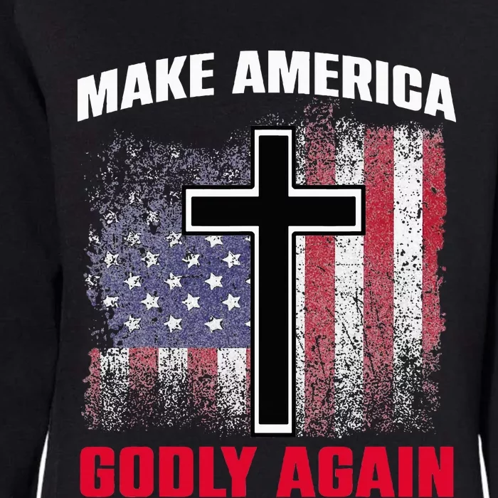 Jesus Make America Godly Again American Patriot Christian Womens California Wash Sweatshirt