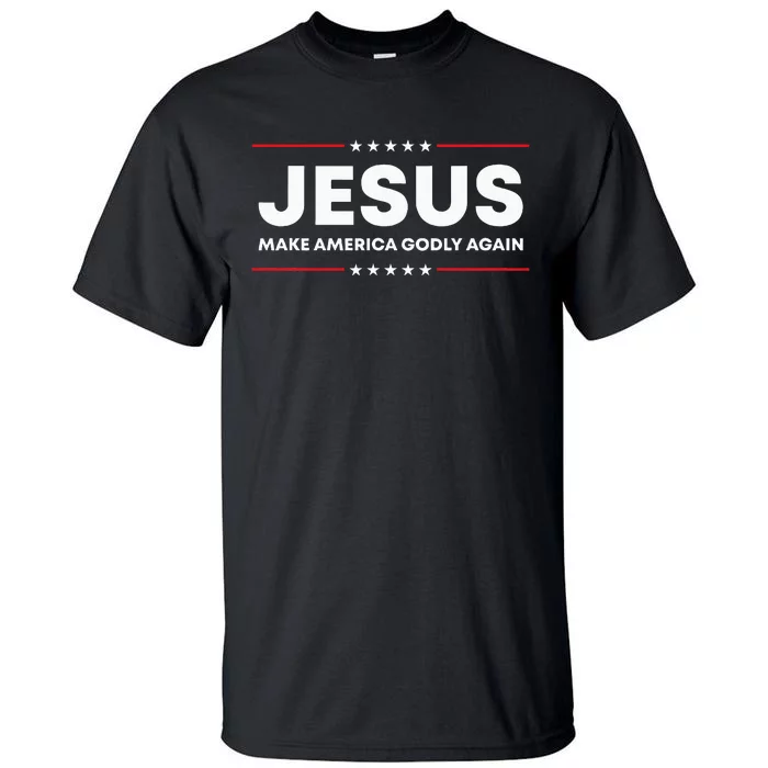 Jesus Make America Godly Again Patriotic Tall T-Shirt