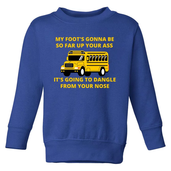 Jackie Miller Bus Driver Angry Bus Driver Toddler Sweatshirt