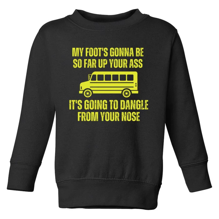 Jackie Miller Bus Driver Angry Bus Driver Toddler Sweatshirt