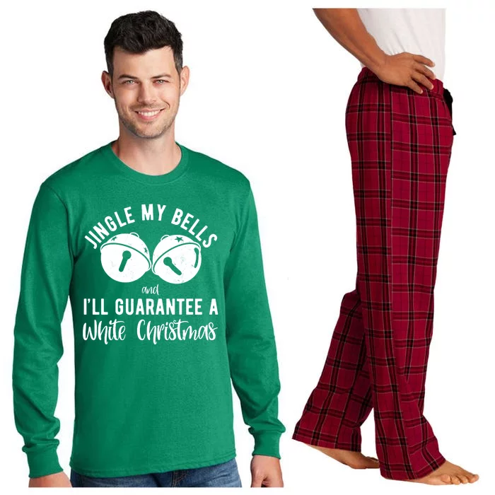 Jingle My Bells And Ill Guarantee A White Christmas Funny Long Sleeve Pajama Set