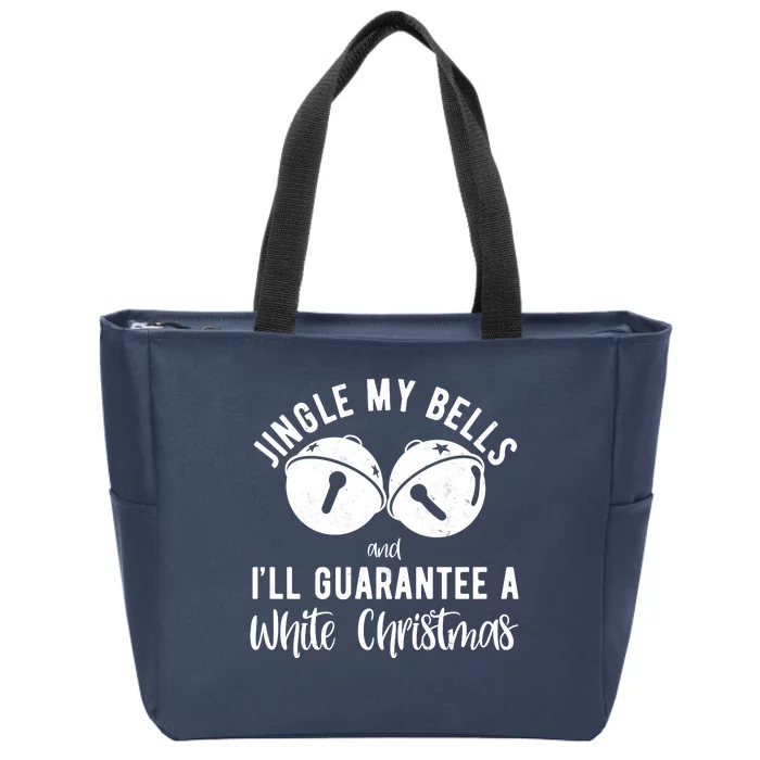 Jingle My Bells And Ill Guarantee A White Christmas Funny Zip Tote Bag