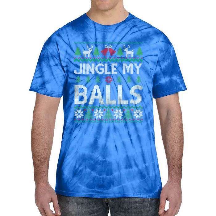 Jingle My Balls Funny Adult Ugly Christmas Sweater Gift Tie-Dye T-Shirt