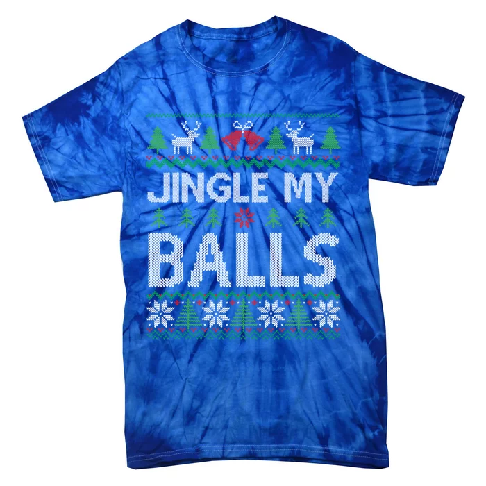 Jingle My Balls Funny Adult Ugly Christmas Sweater Gift Tie-Dye T-Shirt