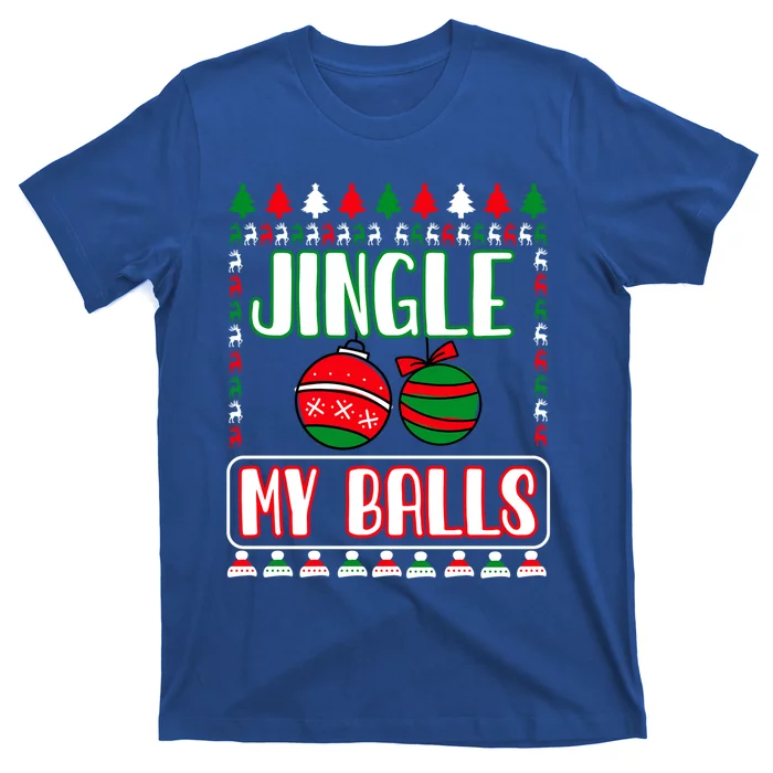 Jingle My Balls Funny Christmas Holidays Xmas Gift T-Shirt