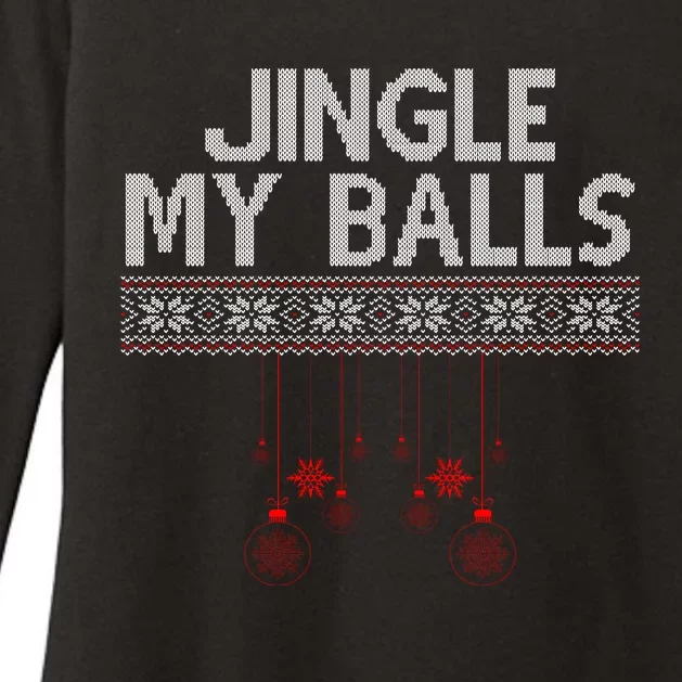 Jingle My Balls Funny Ugly Christmas Womens CVC Long Sleeve Shirt