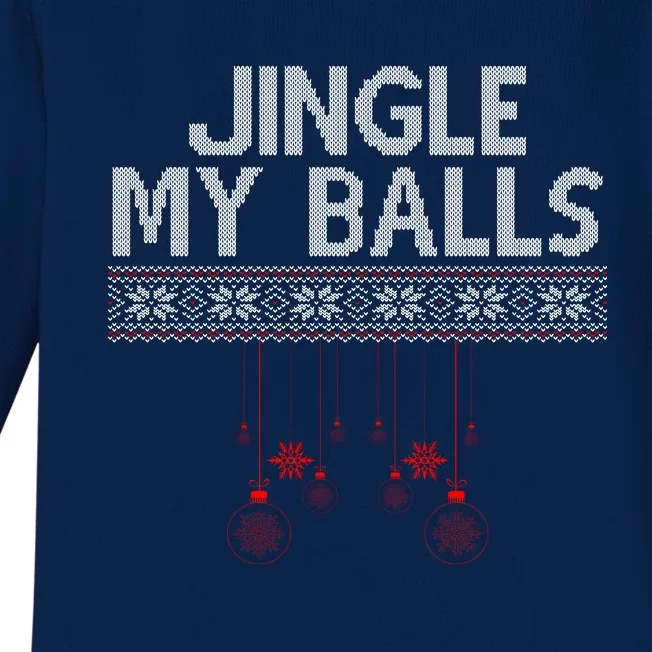 Jingle My Balls Funny Ugly Christmas Baby Long Sleeve Bodysuit