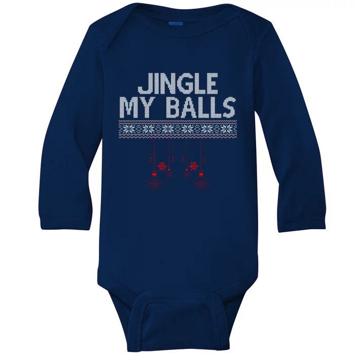 Jingle My Balls Funny Ugly Christmas Baby Long Sleeve Bodysuit