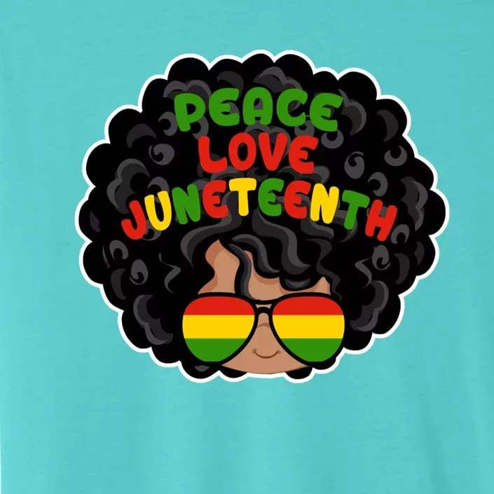 Juneteenth Melanin Black Magic Natural Hair Peace Love Cool Gift ChromaSoft Performance T-Shirt