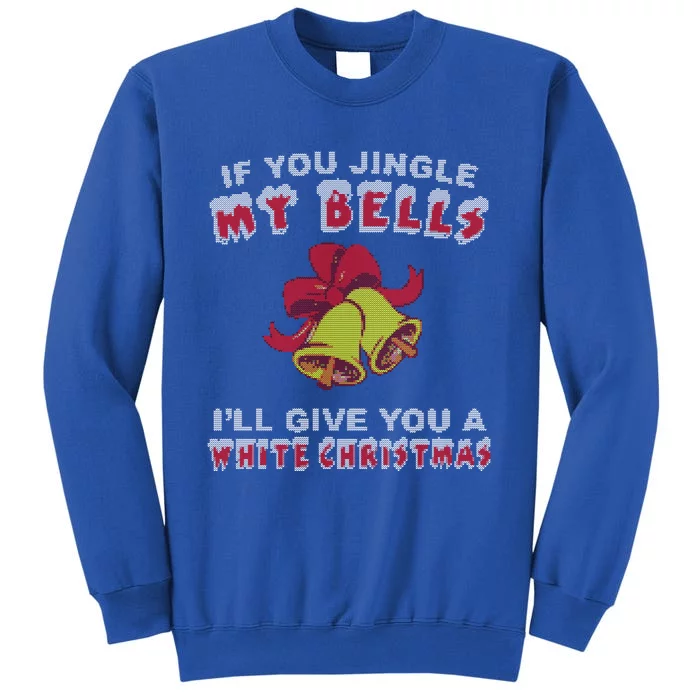 Jingle My Bells Funny Inappropriate Christmas Cool Gift Sweatshirt