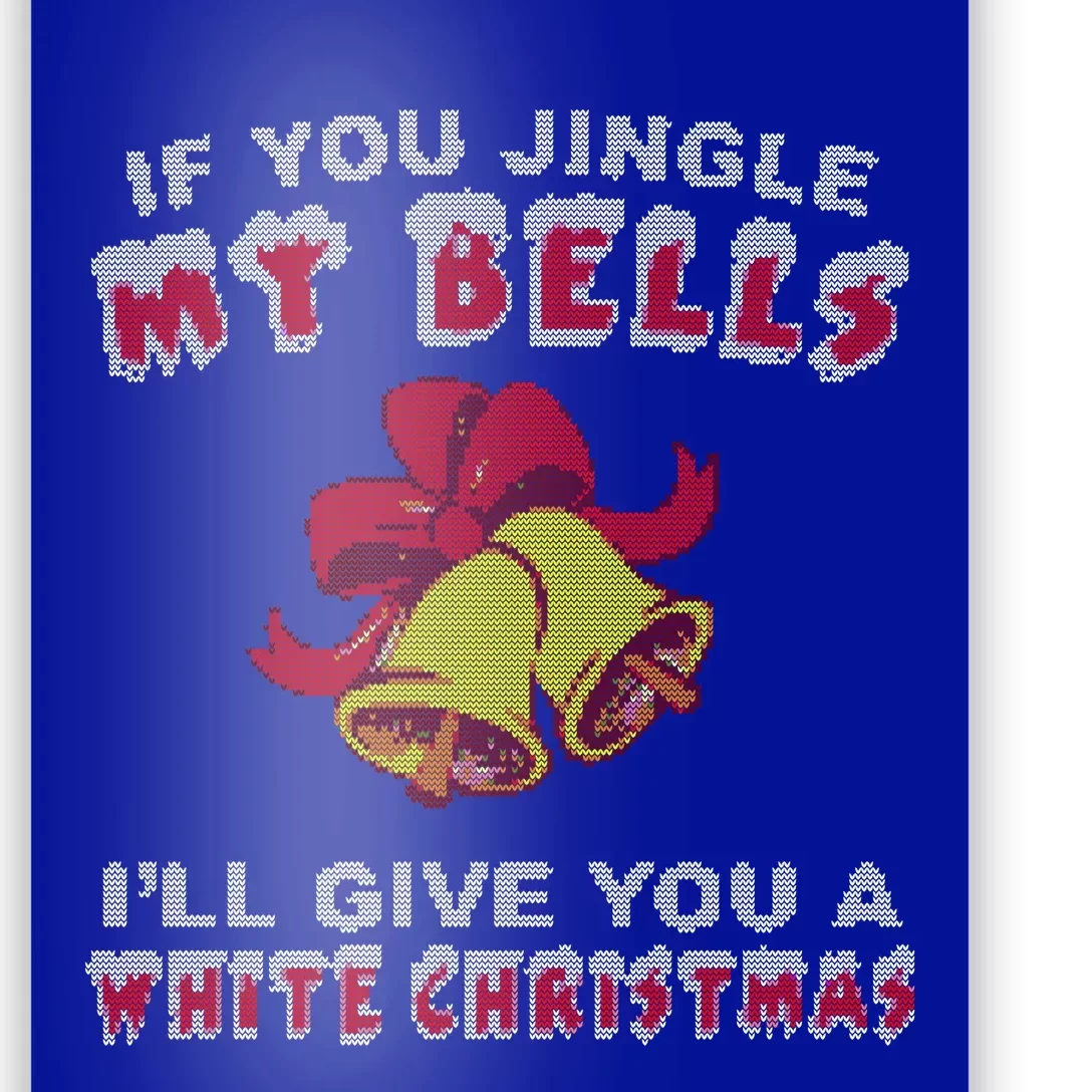 Jingle My Bells Funny Inappropriate Christmas Cool Gift Poster