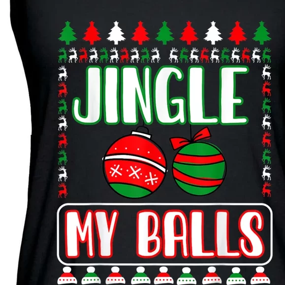 Jingle My Balls - Funny Christmas Holidays Xmas Ladies Essential Flowy Tank