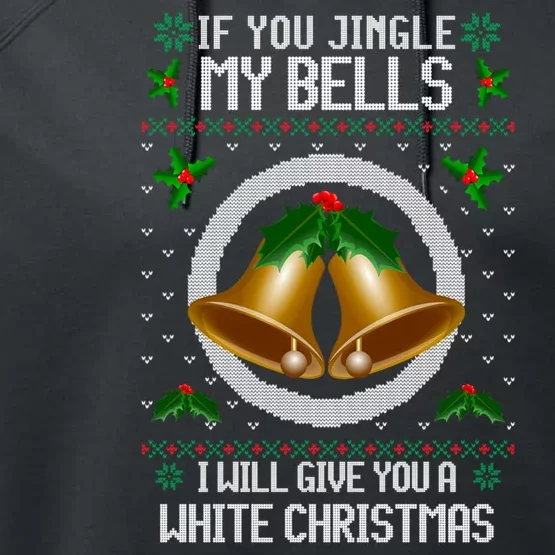 Jingle My Bells I Will Give You A White Christmas Xmas Performance Fleece Hoodie