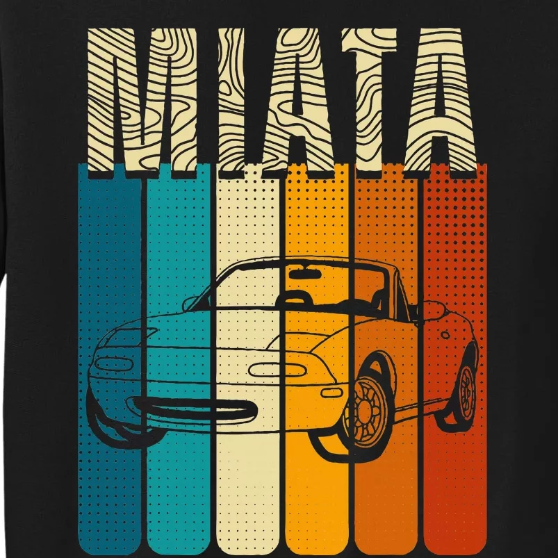 Japanese Miata Car Retro Sports Car Legend 90s Tall Sweatshirt